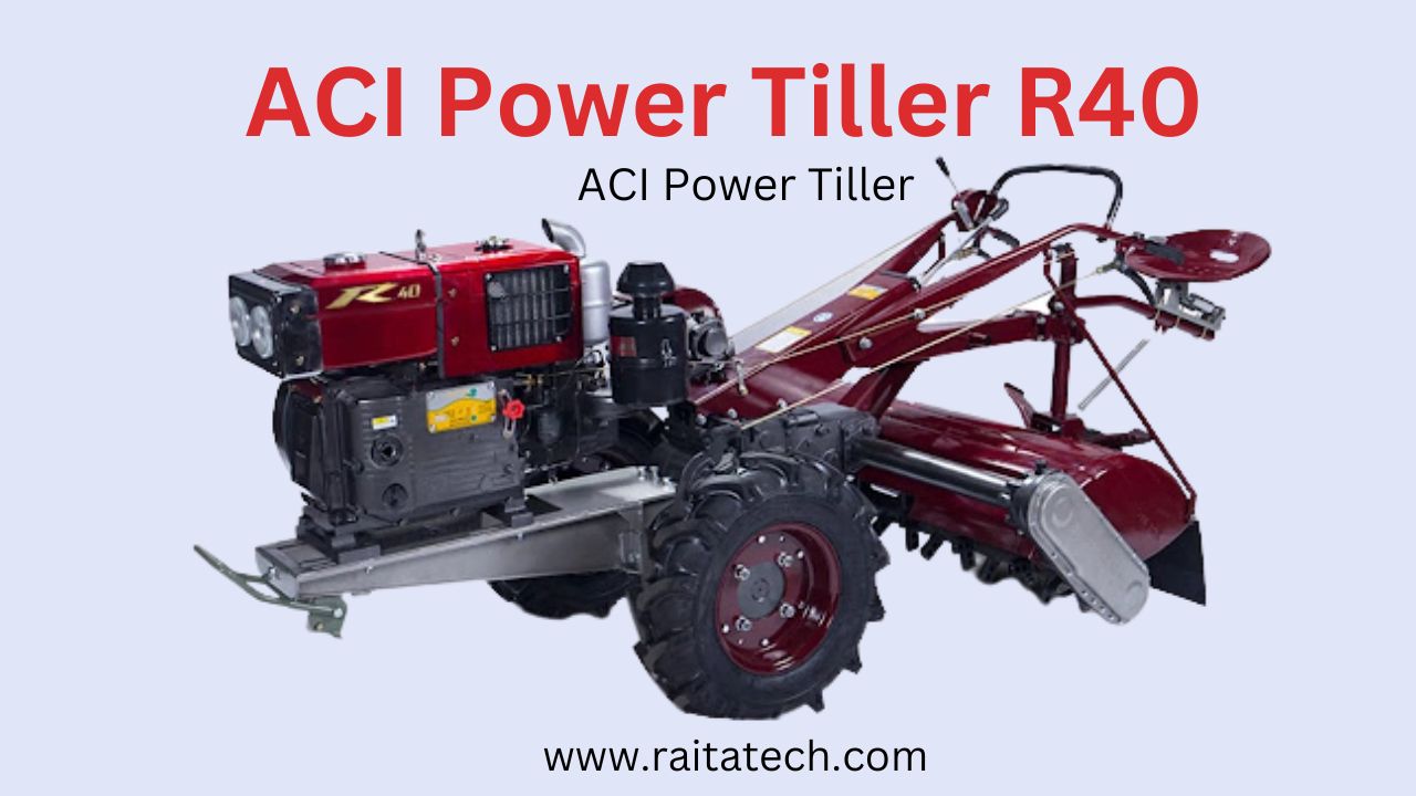 ACI Power Tiller R40 - Raita Tech